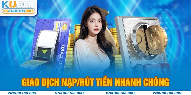 Giao dịch rút tiền nhanh chóng