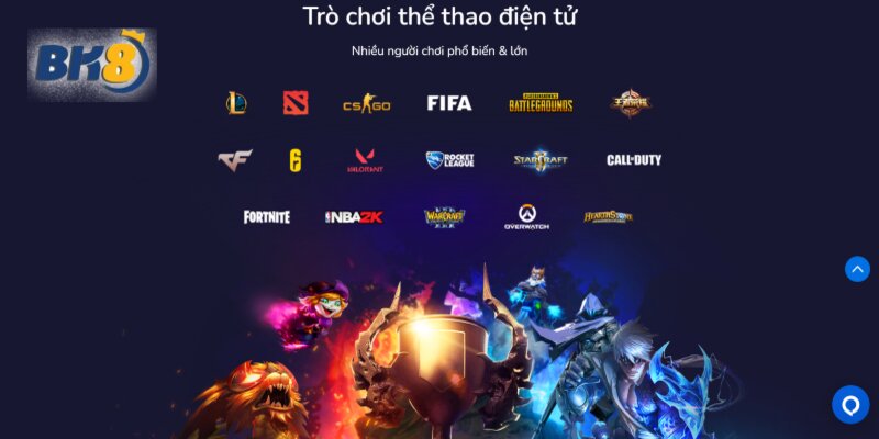 Esports BK8 cung cấp đa dạng các tựa game điện tử 3D cực đặc sắc